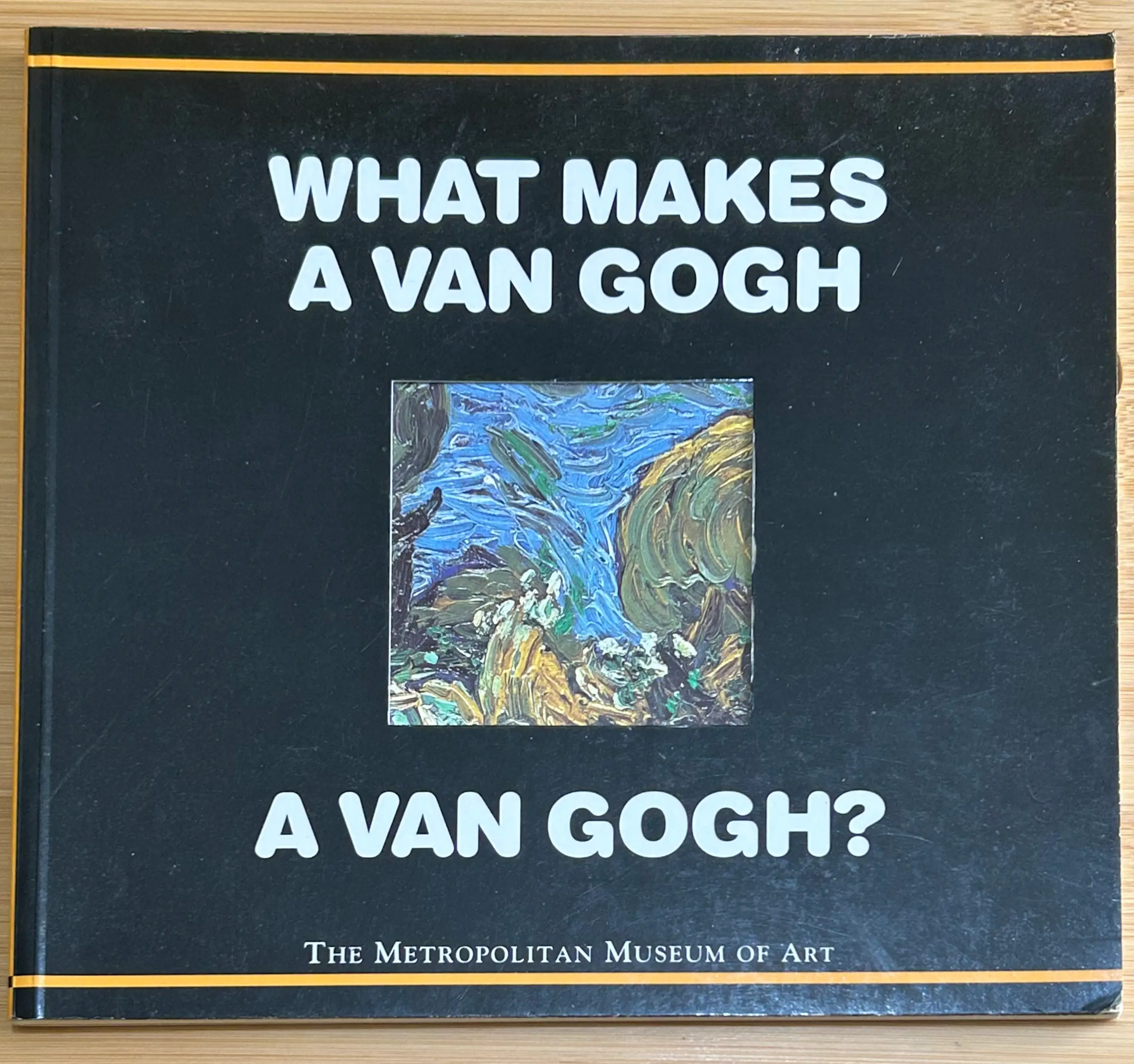 MOMA Book What Makes a Van Gogh a Van Gogh MOMA Book What Makes a Van Gogh a Van Gogh